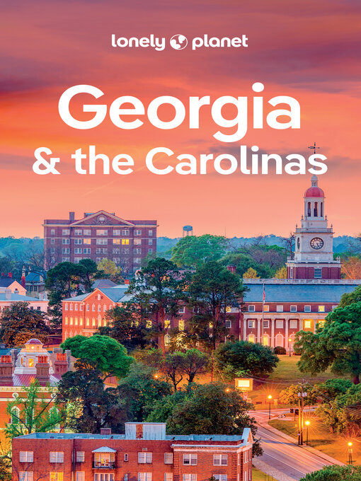 Title details for Lonely Planet Georgia & the Carolinas by Amy C Balfour - Available